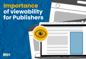 What is viewability and why is it important for Publishers.