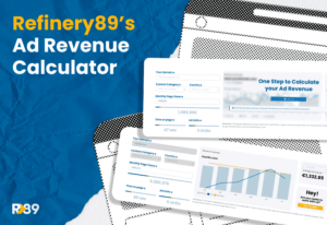 estimate your ad revenue with Refinery89's ad revenue calculator