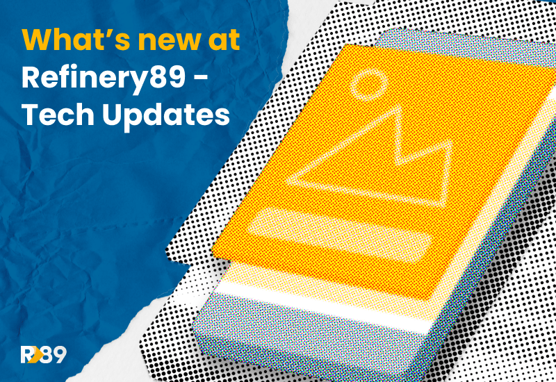 What's new at Refinery89 ? 2025 - tech updates