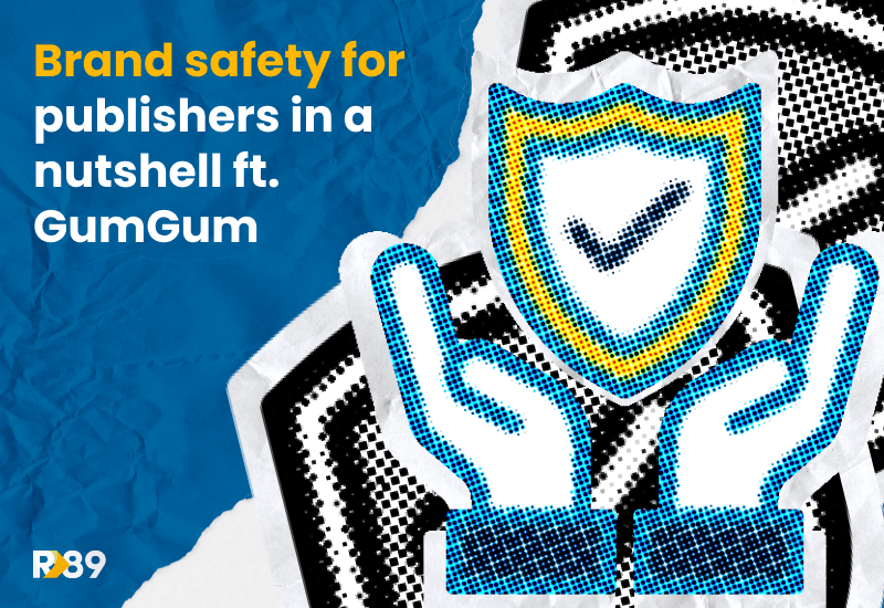 Brand Safety in a Nutshell for Publishers
