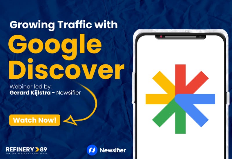 Growing Traffic with Google Discover Webinar