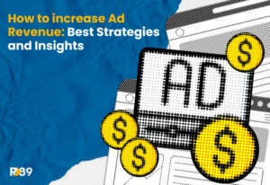 How to increase ad reveneu: best strategies and insights